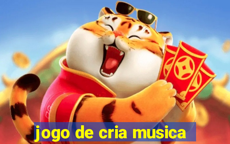 jogo de cria musica